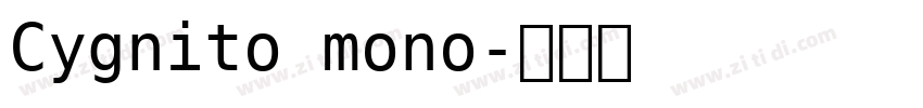 Cygnito mono字体转换